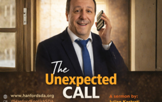 The Unexpected Call Sermon Pastor Julian Kastrati Hanford SDA Church